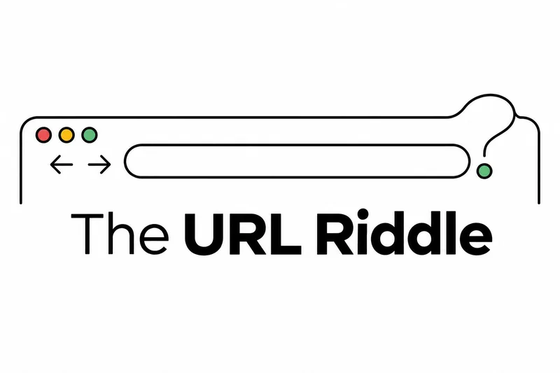 Browser address bar with a question mark and the title “The URL Riddle”.